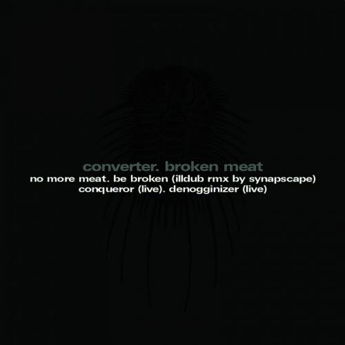 Converter - Broken Meat (2000) [EP]
