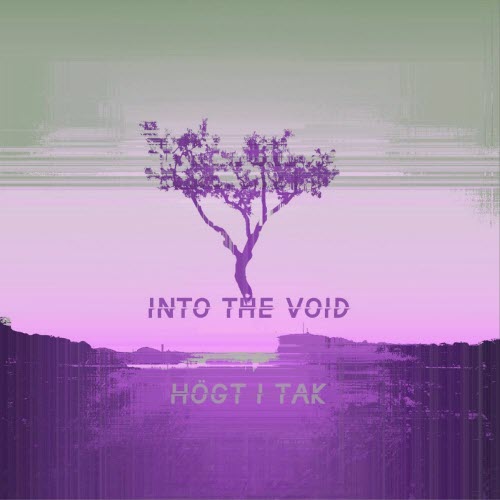 Högt I Tak - Into The Void (2026) [EP]