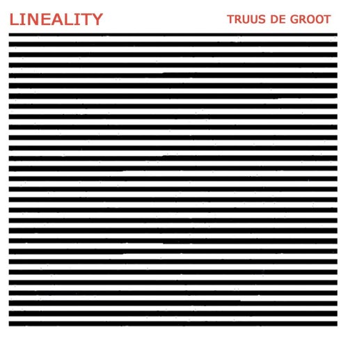 Truus De Groot - Lineality (2017)