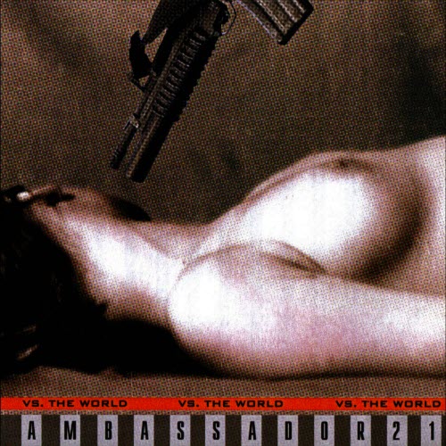 Ambassador21 - Ambassador21 Vs. The World (2002)