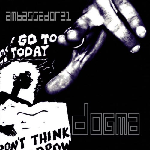 Ambassador21 - Dogma (2004)