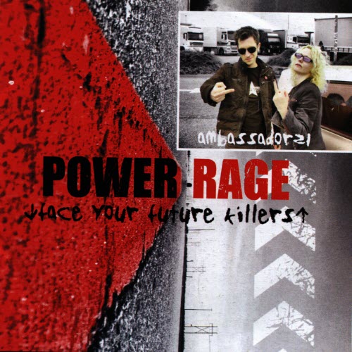 Ambassador21 - Power Rage (Face Your Future Killers) (2009)