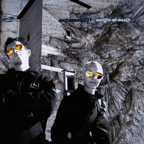 Ambassador21 - Weight Of Death (2006)