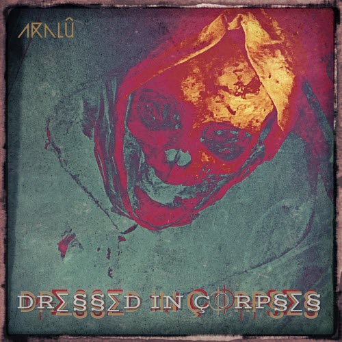 Dressed In Corpses - Aralû (2023) [Single]