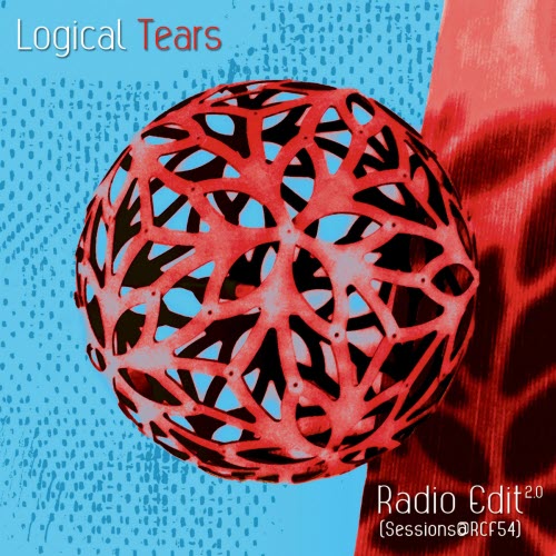 Logical Tears - Radio Edit 2.0 (Sessions@RCF54) (2026) [EP]