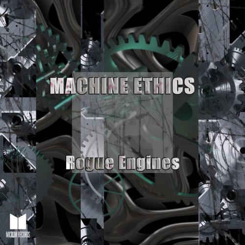 Machine Ethics - Rogue Engines (2023) [EP]