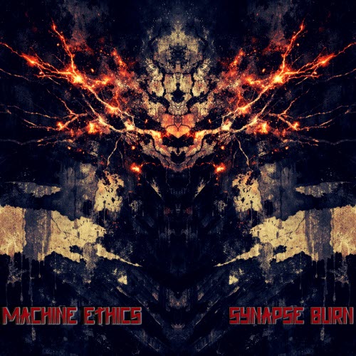 Machine Ethics - Synapse Burn (2026) [EP]