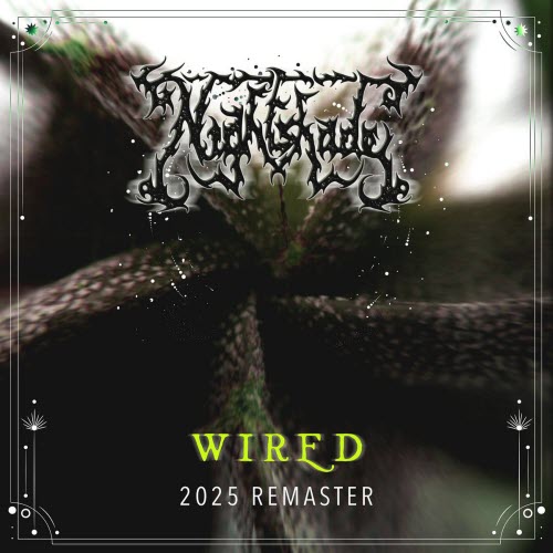 Nightshade - Wired (2025) [EP Remastered]