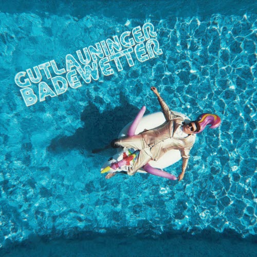 Gutlauninger - Badewetter (2021) [Single]