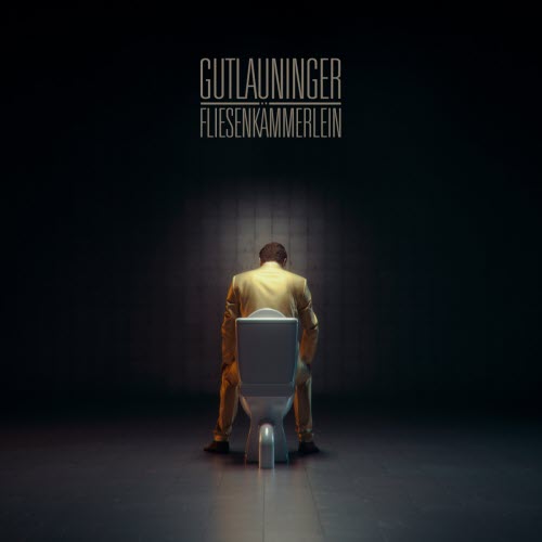 Gutlauninger - Fliesenkämmerlein (2020) [Single]