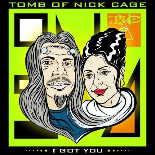 Tomb Of Nick Cage - I Got You (2026) [Single]