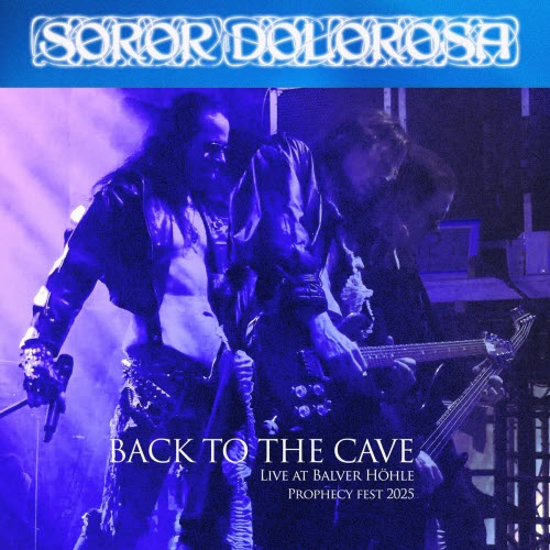 Soror Dolorosa - Back To The Cave (Live At Prophecy Fest 2025) (2026)