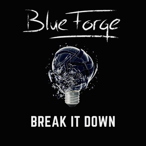BlueForge - Break It Down (2021) [EP]