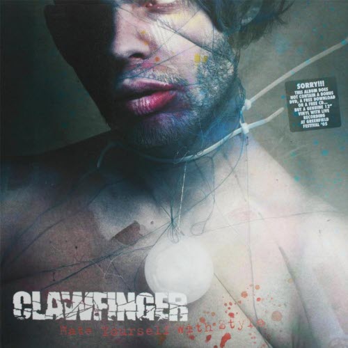 Clawfinger - Hate Yourself With Style (2005)