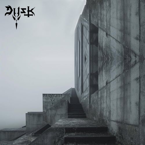 Dusk - Bunker (2026)