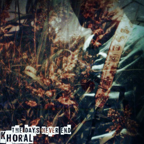 Khoral - The Days Never End (2017) [EP]