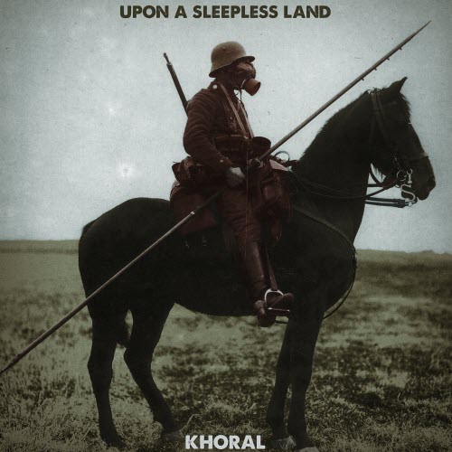 Khoral - Upon A Sleepless Land (2015) [EP]