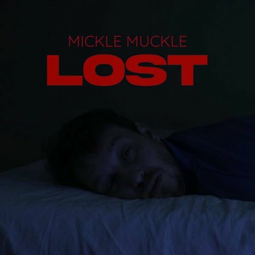 Mickle Muckle - Lost (2024) [Single]