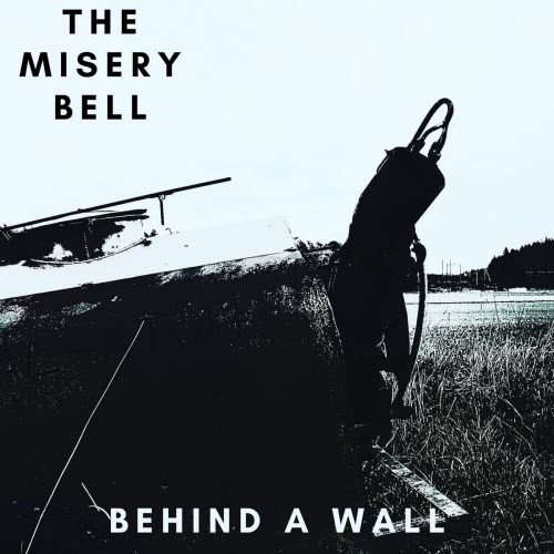 The Misery Bell - Behind A Wall (2026) [Single]