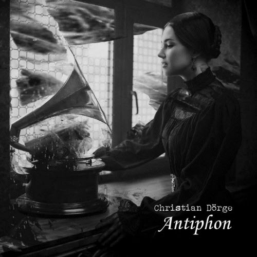 Christian Dörge - Antiphon (2022)