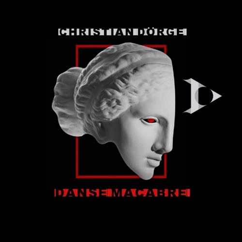 Christian Dörge - Danse Macabre (2023) [EP]