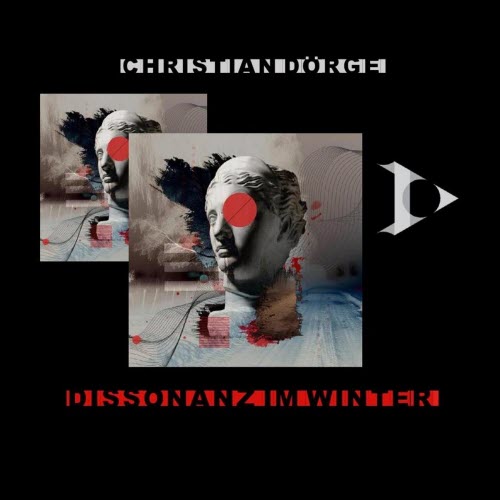 Christian Dörge - Dissonanz Im Winter (2023) [EP]