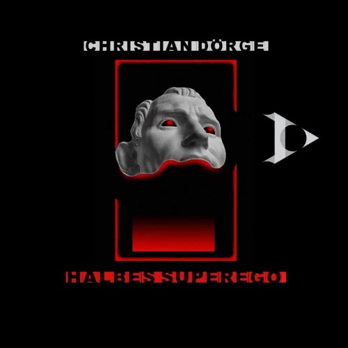 Christian Dörge - Halbes Superego (2023)