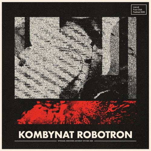 Kombynat Robotron - Staub (Live At Fuzz Club Festival 2025) (2026) [Single]