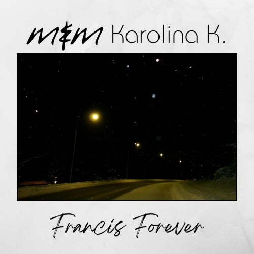 Me & Melancholy - Francis Forever (2026) [Single]