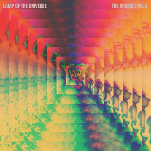 Lamp Of The Universe - The Akashic Field (2022)
