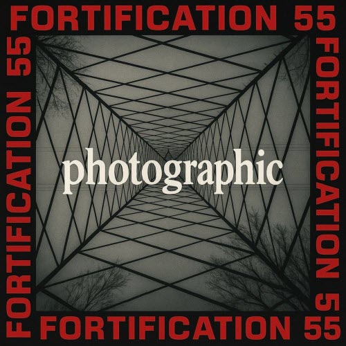 Fortification 55 - Photographic (Cover Version) (2025) [Single]