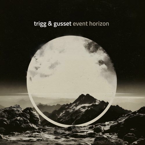 Trigg & Gusset - Event Horizon (2026)