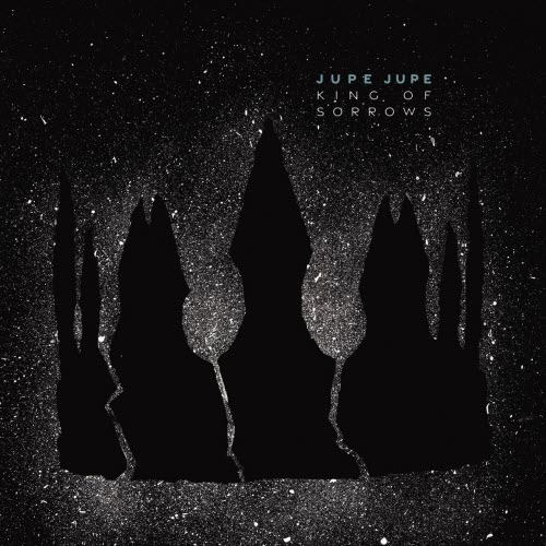 Jupe Jupe - King Of Sorrows (2026)