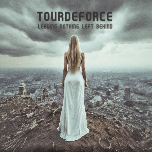TourdeForce - Leaving Nothing Left Behind (2026)