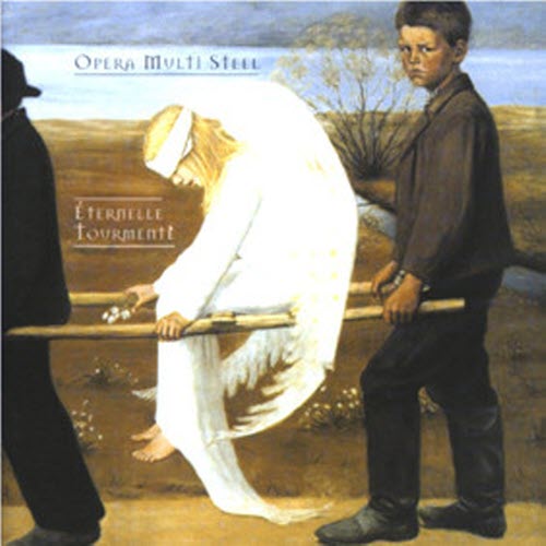 Opera Multi Steel - Eternelle Tourmente (1999)