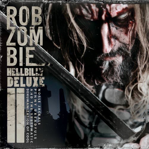 Rob Zombie - Hellbilly Deluxe 2 (Special Edition) (2010)