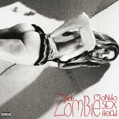 Rob Zombie - Mondo Sex Head (Deluxe Edition) (2012)