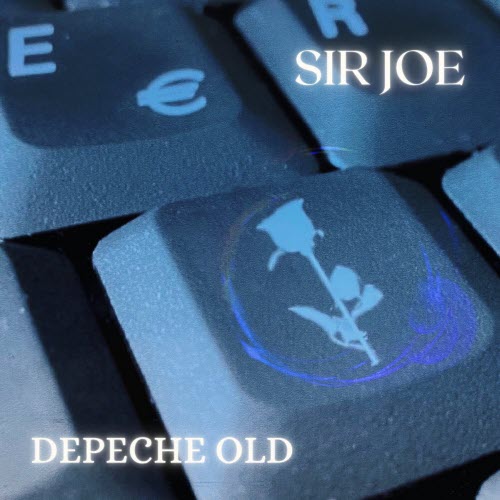 Sir Joe - Depeche Old (2023)