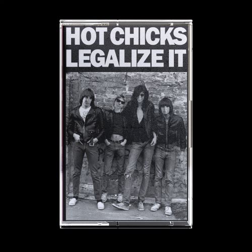 Hot Chicks - Legalize It (2022) [EP]