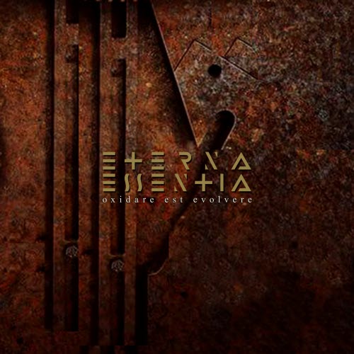 Eterna Essentia - Oxidare Est Evolvere (2026)