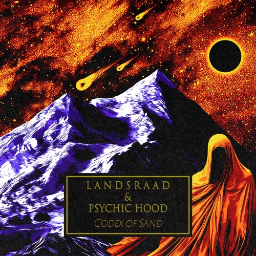 Landsraad & Psychic Hood - Codex Of Sand (2026)