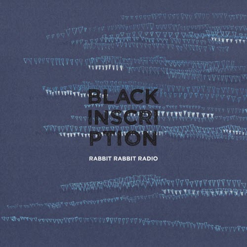 Rabbit Rabbit Radio - Black Inscription (2018)
