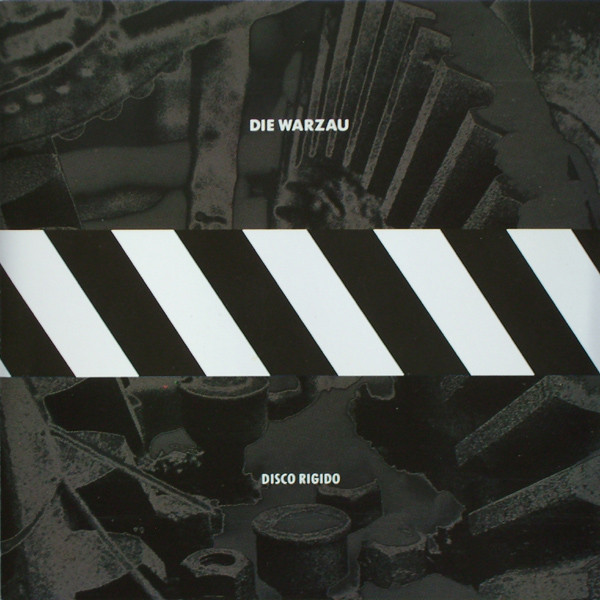 Die Warzau - Disco Rigido (1989)