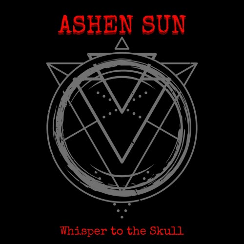 Ashen Sun - Whisper To The Skull (2025) [Single]