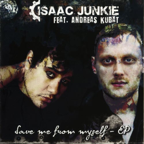 Isaac Junkie - Save Me From Myself (2013) [EP]
