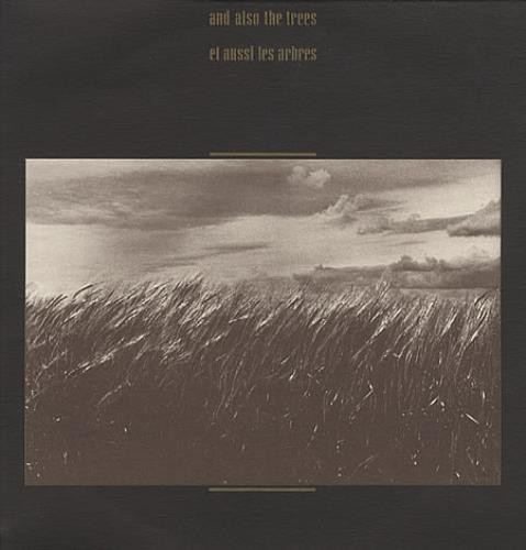 And Also The Trees - Et Aussi Les Arbres (1987)
