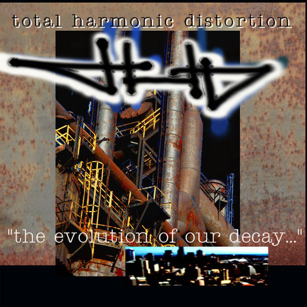 THD - The Evolution Of Our Decay (2009)