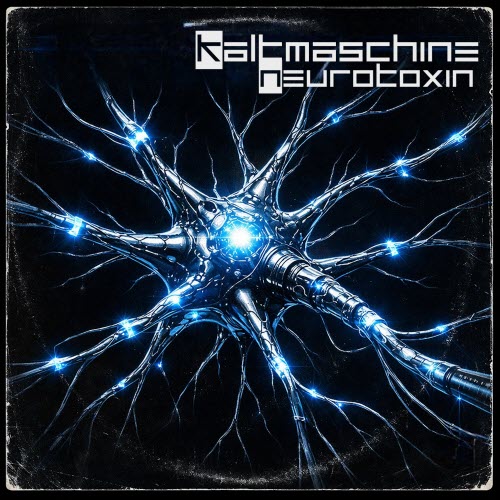 Kaltmaschine - Neurotoxin (2026) [EP]