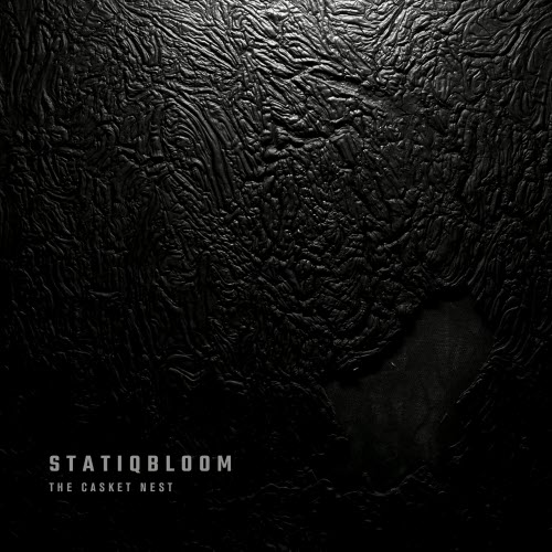 Statiqbloom - The Casket Nest (2026)
