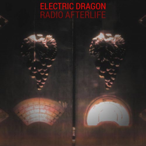Electric Dragon - Radio Afterlife (2026) [EP]